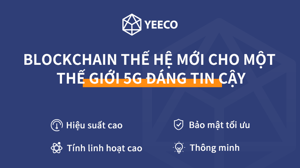 Ảnh của Tham gia cộng đồng blockchain 5G YeeCo rinh ngay 12.000.000 đồng!