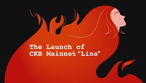 Ảnh của Nervos CKB chuẩn bị triển khai vận hành mainnet “Lina”