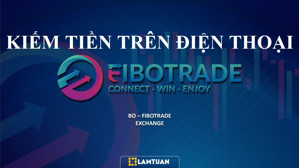 Ảnh của Kiếm Tiền Online Trên Điện Thoại 2020 Nhanh Nhất Với FIBOTRADE