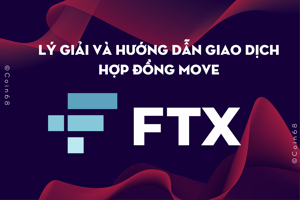 Ảnh của Hợp đồng MOVE trên FTX là gì? Hướng dẫn giao dịch Hợp đồng MOVE trên FTX