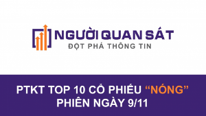 Ảnh của Phân tích kỹ thuật Top 10 cổ phiếu "nóng" phiên giao dịch 9/11