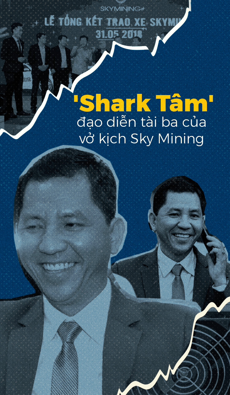 'Shark Tam'- dao dien tai ba cua vo kich Sky Mining hinh anh 1