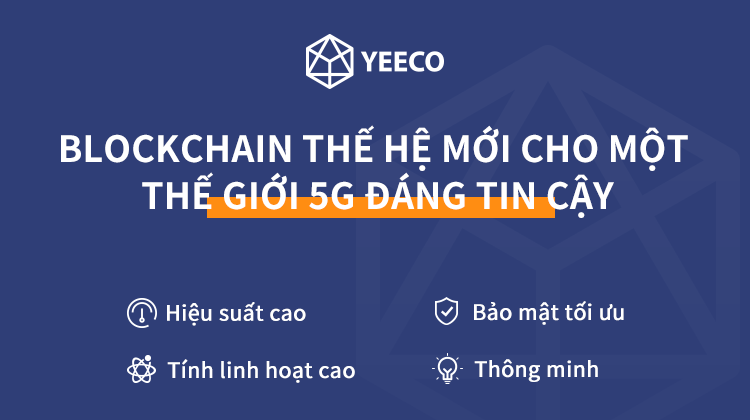 Tham gia cộng đồng blockchain 5G YeeCo rinh ngay 12.000.000 đồng!