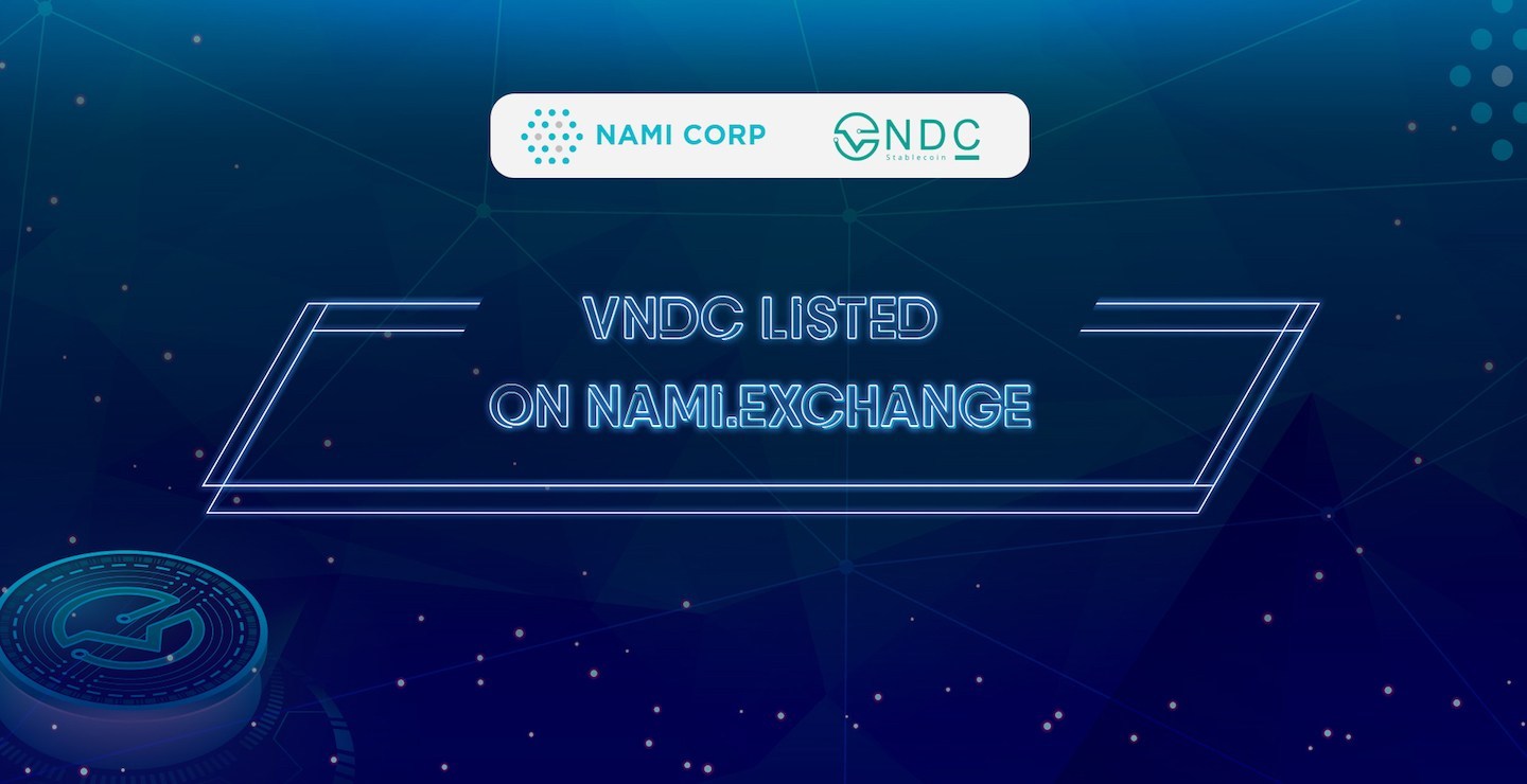 bitcoin-news.vn-nami-exchange-lua-chon-niem-yet-stablecoin-vndc-tiendientu-com