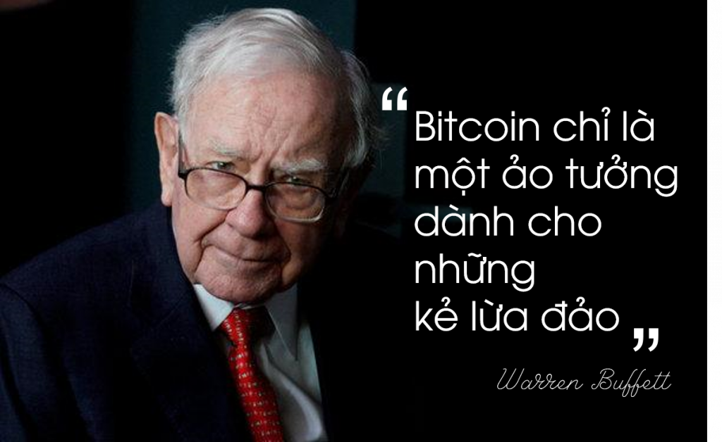 Warren Buffett: Bitcoin chỉ là một ảo tưởng dành cho những kẻ lừa đảo